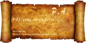 Pápay Arikán névjegykártya